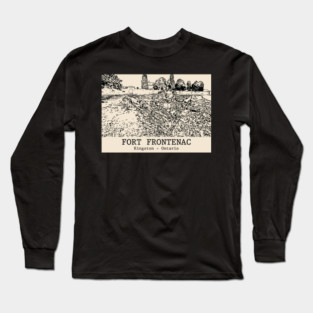 Fort Frontenac - Kingston ON Long Sleeve T-Shirt