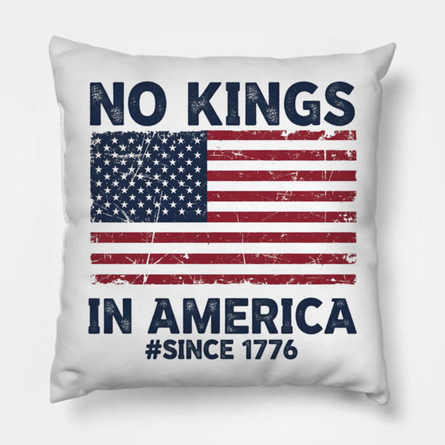 No-Kings-in-America | Vintage-1776-Patriotic-USA-Flag Pillow by ArtistTee ⭐⭐⭐⭐⭐