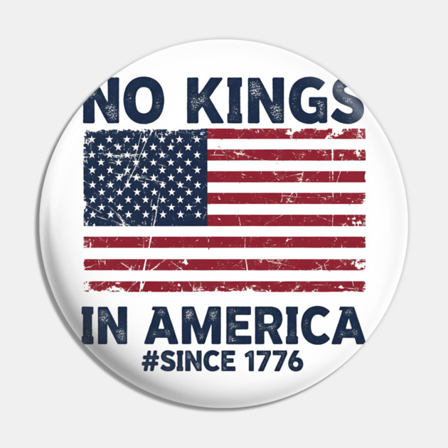 No-Kings-in-America | Vintage-1776-Patriotic-USA-Flag Pin by ArtistTee ⭐⭐⭐⭐⭐