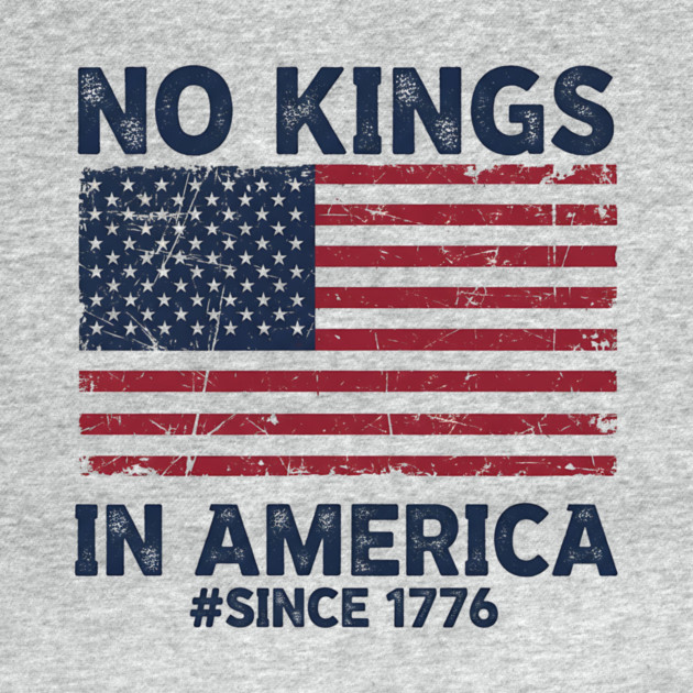 No-Kings-in-America | Vintage-1776-Patriotic-USA-Flag by ArtistTee ⭐⭐⭐⭐⭐