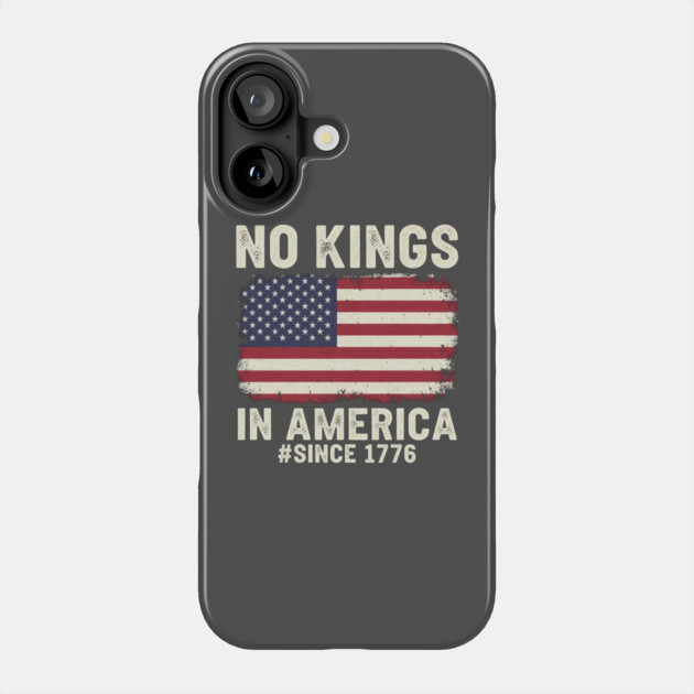 No Kings in America | Vintage 1776 Patriotic USA Flag Phone Case by ArtistTee ⭐⭐⭐⭐⭐