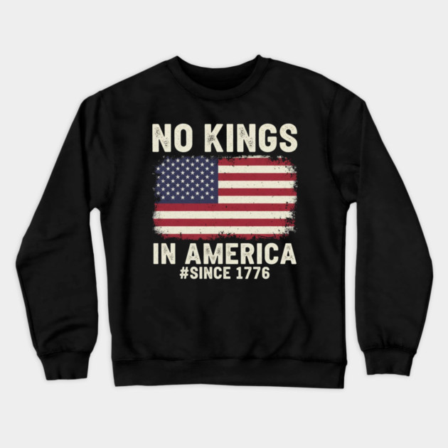 No Kings in America | Vintage 1776 Patriotic USA Flag Crewneck Sweatshirt by ArtistTee ⭐⭐⭐⭐⭐