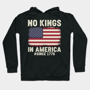 No Kings in America | Vintage 1776 Patriotic USA Flag Hoodie