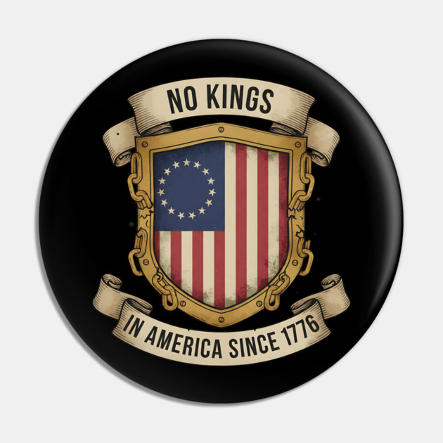 No Kings in America | Vintage 1776 Patriotic USA Flag | No Kings October 18 No Kings Day Pin by ArtistTee ⭐⭐⭐⭐⭐