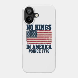 No Kings in America | Vintage 1776 Patriotic USA Flag | No Kings October 18 No Kings Day Phone Case