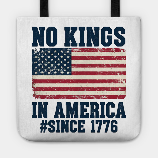 No Kings in America | Vintage 1776 Patriotic USA Flag | No Kings October 18 No Kings Day Tote by ArtistTee ⭐⭐⭐⭐⭐