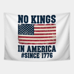No Kings in America | Vintage 1776 Patriotic USA Flag | No Kings October 18 No Kings Day Tapestry