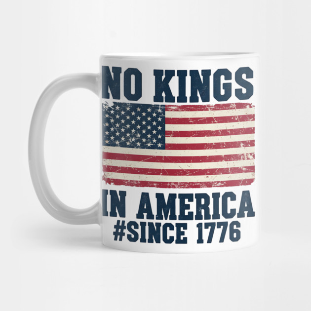 No Kings in America | Vintage 1776 Patriotic USA Flag | No Kings October 18 No Kings Day by ArtistTee ⭐⭐⭐⭐⭐