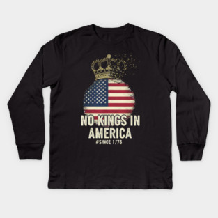 No-Kings-in-America-Vintage-1776 Patriotic-USA-Flag | No-Kings-October-18-No-Kings-Day Kids Long Sleeve T-Shirt