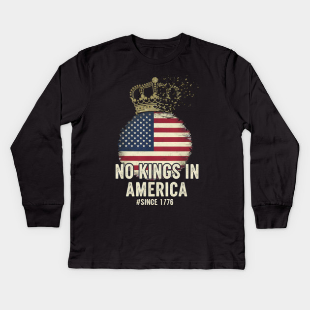 No-Kings-in-America-Vintage-1776 Patriotic-USA-Flag | No-Kings-October-18-No-Kings-Day Kids Long Sleeve T-Shirt by ArtistTee ⭐⭐⭐⭐⭐