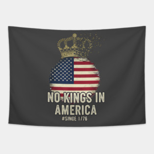 No-Kings-in-America-Vintage-1776 Patriotic-USA-Flag | No-Kings-October-18-No-Kings-Day Tapestry