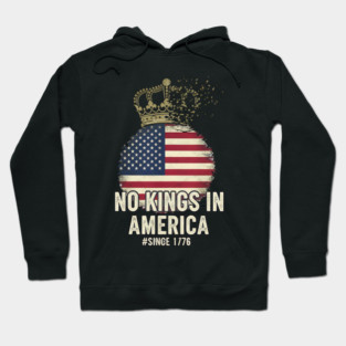 No-Kings-in-America-Vintage-1776 Patriotic-USA-Flag | No-Kings-October-18-No-Kings-Day Hoodie