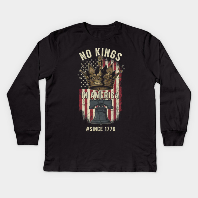 No-Kings-in-America-No Kings October 18 No Kings Day Kids Long Sleeve T-Shirt by ArtistTee ⭐⭐⭐⭐⭐