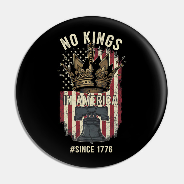 No-Kings-in-America-No Kings October 18 No Kings Day Pin by ArtistTee ⭐⭐⭐⭐⭐