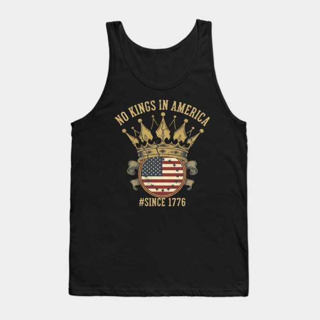 Vintage No Kings Since 1776 - American Revolution 1776 - No Kings in America Tank Top by ArtistTee ⭐⭐⭐⭐⭐