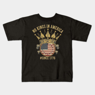 Vintage No Kings Since 1776 - American Revolution 1776 - No Kings in America Kids T-Shirt
