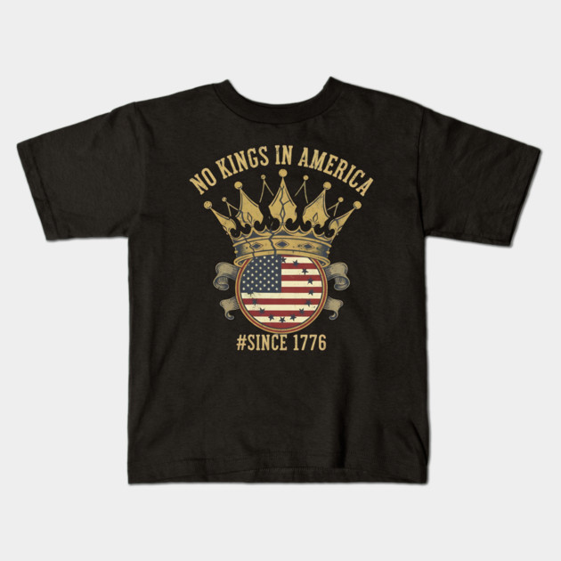 Vintage No Kings Since 1776 - American Revolution 1776 - No Kings in America Kids T-Shirt by ArtistTee ⭐⭐⭐⭐⭐