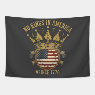 Vintage No Kings Since 1776 - American Revolution 1776 - No Kings in America Tapestry