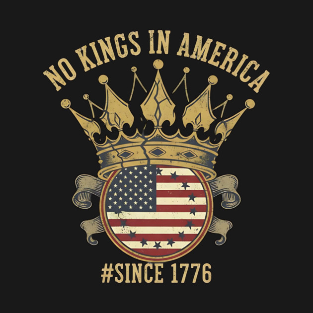 Vintage No Kings Since 1776 - American Revolution 1776 - No Kings in America by ArtistTee ⭐⭐⭐⭐⭐