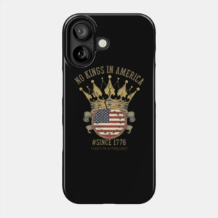 No Kings Broken Crown - Anti Monarchy Freedom & Liberty 1776 Phone Case