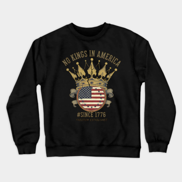 No Kings Broken Crown - Anti Monarchy Freedom & Liberty 1776 Crewneck Sweatshirt by ArtistTee ⭐⭐⭐⭐⭐