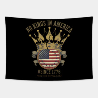 No Kings Broken Crown - Anti Monarchy Freedom & Liberty 1776 Tapestry