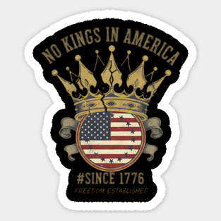 No Kings Broken Crown - Anti Monarchy Freedom & Liberty 1776 Sticker