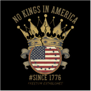 No Kings Broken Crown - Anti Monarchy Freedom & Liberty 1776 Posters and Art