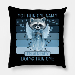 Not This One Satan Blue Watercolor Funny Raccoon Opossum Cute Wildlife Animal With Guardian Angel Wings Moon and Stars Illustration Humor Not Today Satan Parody Pillow