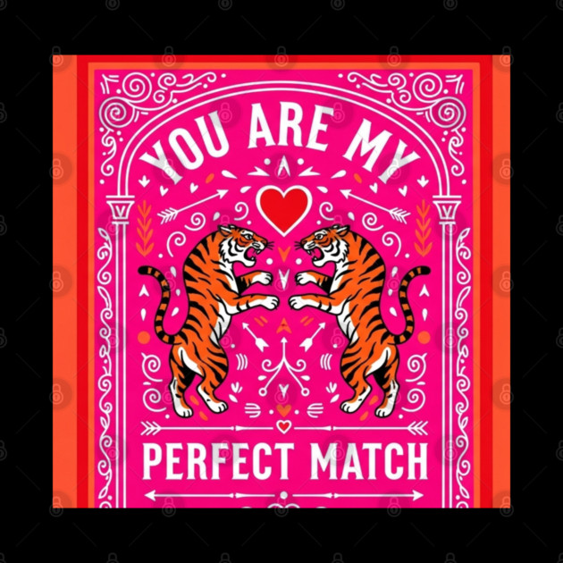 Tiger Love Shirt - Perfect Match Romantic Funny Gift perfect match, romantic gift, funny couples shirt, sarcastic love, valentines day, anniversary present, jungle cats, wild animals by OUTFITPAW