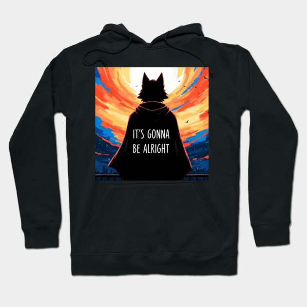 Furry Superhero Tee - It's Gonna Be Alright Anxiety . it's gonna be alright, superhero cape, funny anxiety, comfort gift, wolf hero, sarcastic optimism, sunset silhouette, furry art, meme shirt, delightfully weird, mental health humor Hoodie by OUTFITPAW