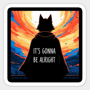 Furry Superhero Tee - It's Gonna Be Alright Anxiety . it's gonna be alright, superhero cape, funny anxiety, comfort gift, wolf hero, sarcastic optimism, sunset silhouette, furry art, meme shirt, delightfully weird, mental health humor Sticker