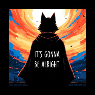 Furry Superhero Tee - It's Gonna Be Alright Anxiety . it's gonna be alright, superhero cape, funny anxiety, comfort gift, wolf hero, sarcastic optimism, sunset silhouette, furry art, meme shirt, delightfully weird, mental health humor Sticker