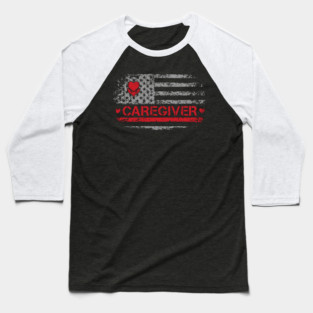 Caregiver American Flag Baseball T-Shirt