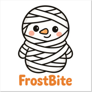 Snowman Mummy — “FrostBite” Posters and Art
