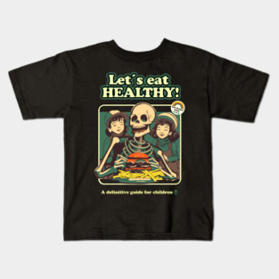 Let´s eat healthy Kids T-Shirt