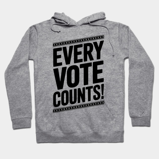 Every Vote Counts Hoodie by Frank Ring