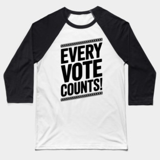 Every Vote Counts Baseball T-Shirt