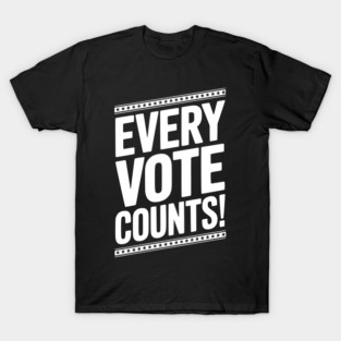 Every Vote Counts T-Shirt