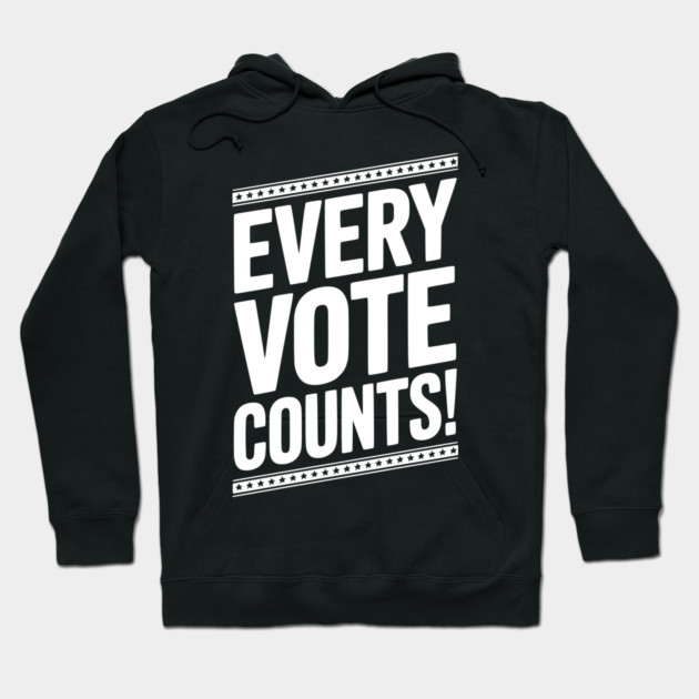 Every Vote Counts Hoodie by Frank Ring