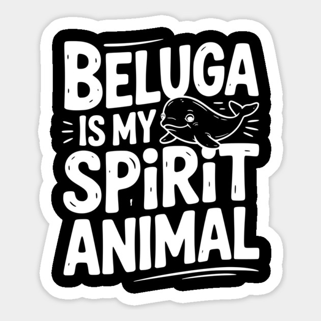 Beluga is My Spirit Animal Magnet by Frank Ring