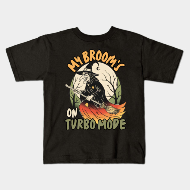 My Broom's On Turbo Mode Witch Kids T-Shirt by norhando