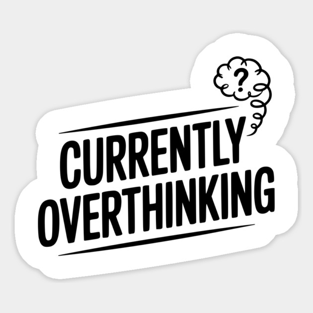 Currently Overthinking Magnet by Frank Ring