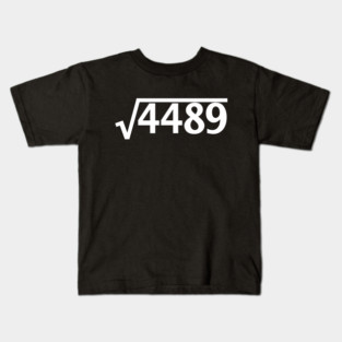 Funny Memes Square Root 4489 Six Seven 67  6 7 Kids T-Shirt