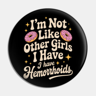 Embarrassing Hemorrhoids Inappropriate Adult Humor Pin