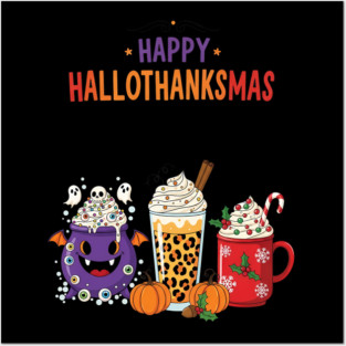 Hallothanksmas Funny Holiday Drink Mashup Posters and Art