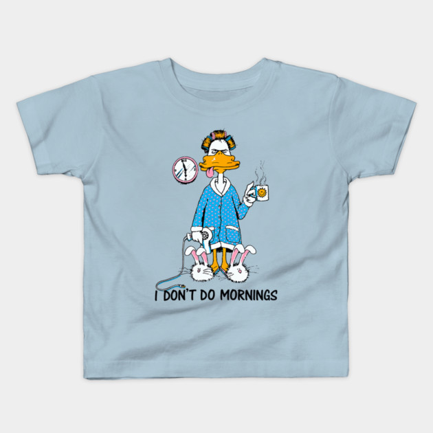 I Don't Do Mornings Kids T-Shirt by nicklower