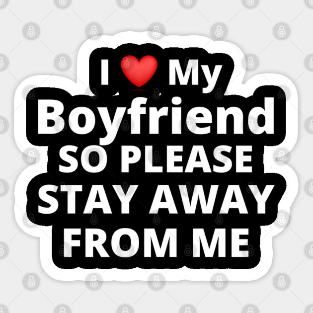 I Love My Boyfriend Sticker by Hays Robert Print