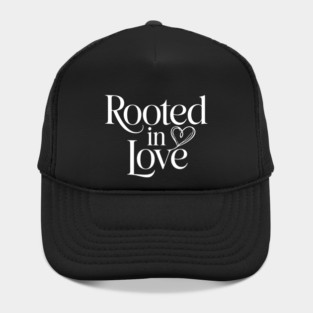 Rooted In Love Family Gift Hat