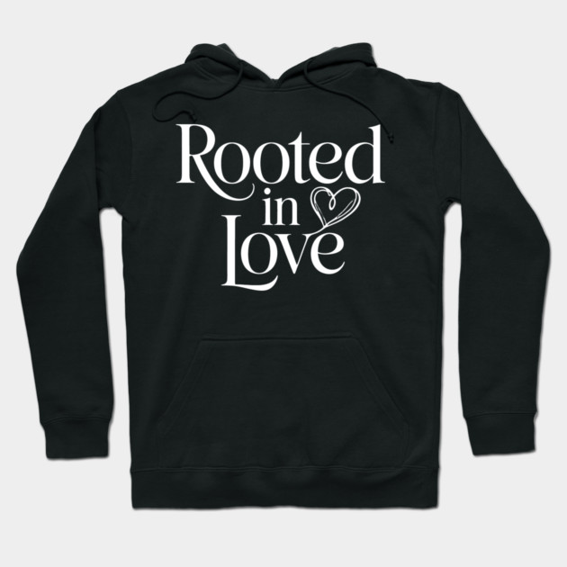 Rooted In Love Family Gift Hoodie by Emmanuel's Store 4